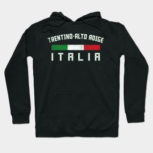 Trentino-Alto Adige / Italy Region Typography Design Hoodie